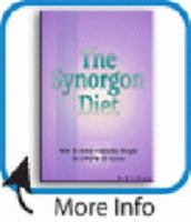 The Synorgon Diet: How to Achieve Healthy Weight in a World of Excess 0918112060 Book Cover