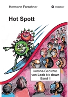 Hot Spott: Corona-Gedichte von Lock bis down 3347274008 Book Cover