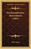 Psychosophisches Skizzenbuch (1901) 1120021677 Book Cover