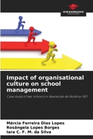 Impact of organisational culture on school management 6206242757 Book Cover