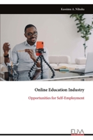Online Education Industry: Opportunities for Self-Employment 9999337716 Book Cover