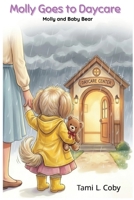 Molly Goes to Daycare : Molly and Baby Bear 1737617463 Book Cover