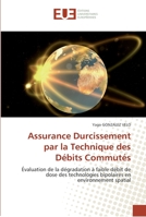 Assurance Durcissement Par La Technique Des Da(c)Bits Commuta(c)S 6131565600 Book Cover
