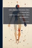 Des Résections des grandes articulations des membres 201404130X Book Cover