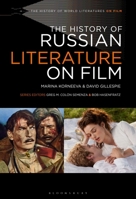 The History of Russian Literature on Film (The History of World Literatures on Film) B0DV4TRBGR Book Cover