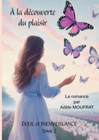 A la découverte du plaisir (French Edition) 2322577472 Book Cover