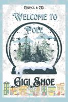 Welcome to Pole 1968852050 Book Cover