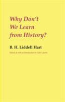 Why Don't We Learn from History? B0006VUNYQ Book Cover