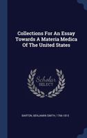 Collections For An Essay Towards A Materia Medica Of The United States 1179287037 Book Cover