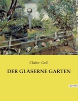 Der Gläserne Garten 2385080494 Book Cover