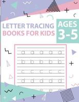 Letter tracing books for kids ages 3-5: letter tracing preschool, letter tracing, letter tracing preschool, letter tracing preschool, letter tracing workbook 1987771133 Book Cover