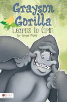 Grayson Gorilla Learns to Grin 1613466285 Book Cover