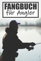 Fangbuch Für Angler: Angeltagebuch | Angelbuch A5, Fangtagebuch für Angler (German Edition) 169091338X Book Cover