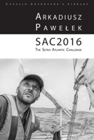 SAC2016: The Setka Atlantic Challenge (Captain Adventure’s Library) B0GC64WH7L Book Cover