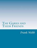 The Garies and Their Friends 1515281302 Book Cover