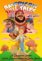 American Tall Tales: A Companion Reader with Dramatizations 1942968531 Book Cover