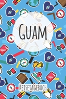 Guam Reisetagebuch: A5 Reise Journal I Notizbuch I Urlaubs Planer I Road trip Planer I Travel notebook I 6X9 Pocket journal I Geschenk für Backpacker (German Edition) 1675942579 Book Cover