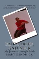 Faith, Hope, and Nick 1519162502 Book Cover