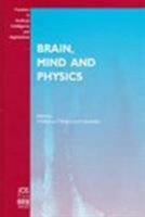 Brain, Mind and Physics (Frontiers in Artificial Intelligence and Applications, Vol. 33) (Frontiers in Artificial Intelligence and Applications , Vol 33) 9051992548 Book Cover