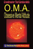 O.M.A. Obsessive Mental Attitude 1440439400 Book Cover