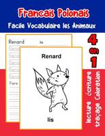 Francais Polonais Facile Vocabulaire les Animaux: De base Fran�ais Polonais fiche de vocabulaire pour les enfants a1 a2 b1 b2 c1 c2 ce1 ce2 cm1 cm2 1073480895 Book Cover