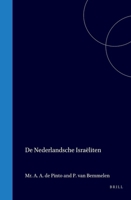 De nederlandsche Israeliten: Open brief aan Mr. A.A. de Pinto (Dutch Edition) 9004579044 Book Cover