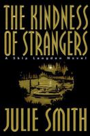 The Kindness Of Strangers 0449909379 Book Cover