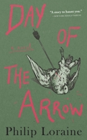 Day of the Arrow 1941147690 Book Cover