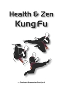 Health & Zen Kung Fu B08TFVWV26 Book Cover