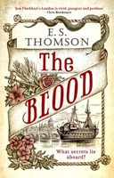The Blood: What secrets lie aboard? 1472126580 Book Cover