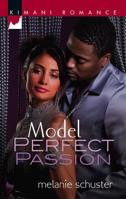 Model Perfect Passion (Kimani Romance) 0373860617 Book Cover