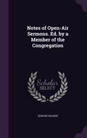 Notes of Open-Air Sermons 1377900746 Book Cover