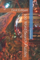 100 Word Search Puzzles - Christmas: First Edition 1707921148 Book Cover