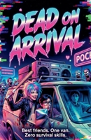 Dead on arrival B0H2BV31VV Book Cover