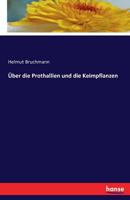 Uber Die Prothallien Und Die Keimpflanzen 1160773505 Book Cover