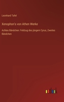 Xenophon's von Athen Werke: Achtes Bändchen: Feldzug des jüngern Cyrus, Zweites Bändchen 3368020307 Book Cover