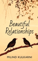 Beautiful Relationships - A Collection of Seven Fictions 1636408206 Book Cover