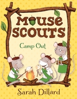 Mouse Scouts: Camp Out 0385756089 Book Cover