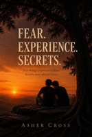 Fear. Experience. Secrets.: Book One of the Kaleb Reid Series B0H15S171P Book Cover