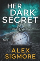 Her Dark Secret 1957536543 Book Cover