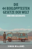 Die 44 beklopptesten Gesetze der Welt: (und ihre Geschichte) (German Edition) B0DRGGVFDY Book Cover