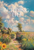 Building Life: A Memoir B0DPF1BV3Z Book Cover