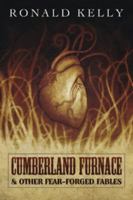 Cumberland Furnace and Other Fear-Forged Fables 0983221170 Book Cover