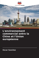 L'environnement commercial entre la Chine et l'Union européenne (French Edition) 6208654750 Book Cover