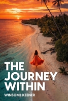 The Journey Within 1966968809 Book Cover