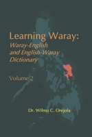 Learning Waray Vol. 2: Waray-English and English-Waray Dictionary 1098377192 Book Cover