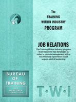 Training Within Industry: Job Relations 189736394X Book Cover