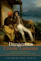 Dangerous Creole Liaisons 1800349076 Book Cover