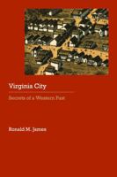 Virginia City: Secrets of a Western Past 0803238487 Book Cover