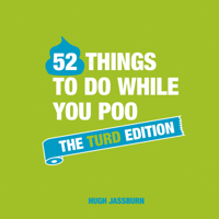 52 Things to do While You Poo: The Turd Edition 1787832686 Book Cover